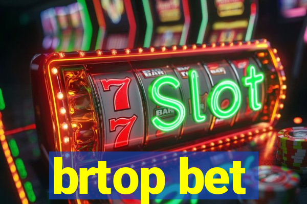 brtop bet